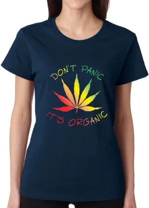 Don't Panic It's Organic Shirt Rastafari Colors Weed Leaf Graphic Women's T Shirt