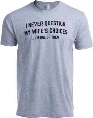 Funny Husband, Boyfriend Tee Shirt, Sarcastic Saying Humor Joke T-Shirt for Men